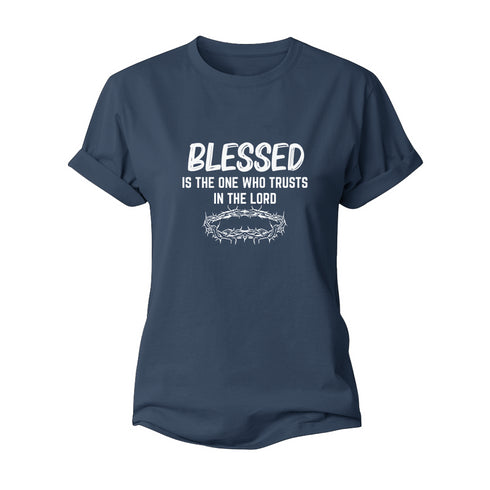 Women's Blessed Is The One Who Trusts In The Lord Cotton T-Shirt